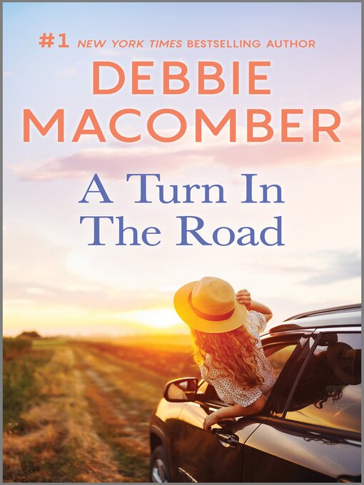 Title details for A Turn in the Road by Debbie Macomber - Available